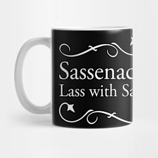 Sassenach Lass with Sass Mug